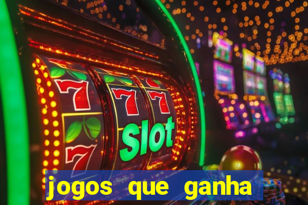 jogos que ganha dinheiro de verdade sem deposito